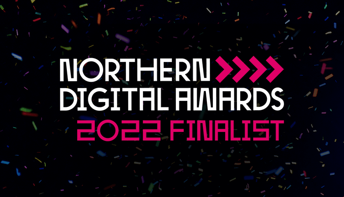 were finalists at the northern digital awards